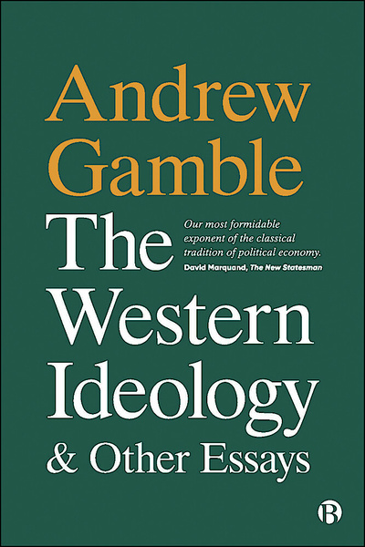 The Western Ideology brings together for the first time Andrew Gamble’s writings on political ideas and ideologies, which illustrate the main themes of his writing in intellectual history and the history of ideas, including economic liberalism and neoliberalism, and critiques from both social democratic and conservative perspectives.