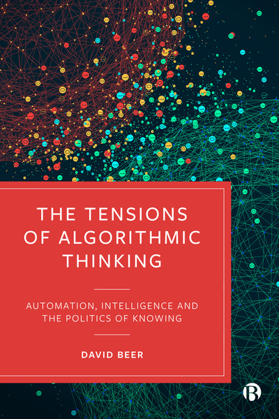 In this pioneering book, David Beer redefines emergent algorithmic technologies as the new systems of knowing. He examines the acute tensions they create and how they are changing what is known and what is knowable.