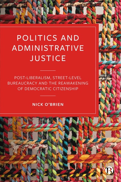 This book argues there is urgent need for a radical reassessment of the way the law mediates between citizens and the state. Drawing on public inquiries into high-profile cases, this book examines how the regulation of street-level bureaucracy can play an integral part in reimagining postliberal politics and the role of the law.