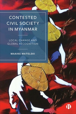 ePDFs of chapters 4, 5 and 7 are available Open Access under CC-BY-NC-ND licenceThis book illustrates the ways in which contestations in Myanmar society are reflected in civil society. It provides an up-to-date overview of the main identities and contestations in Myanmar society as a whole.