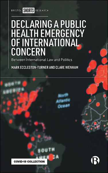 Addressing multiple empirical case studies, including COVID-19, this multidisciplinary book explores the relationship between international law and international relations to interrogate how a Public Health Emergency of International Concern (PHEIC) is declared and its role in how we collectively respond to outbreaks.