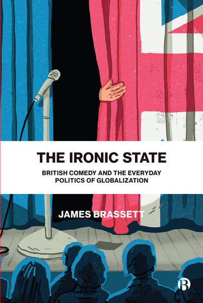 In this book, James Brassett builds on his prize-winning research to demonstrate how British comedy can provide intimate and vital understandings of the everyday politics of globalization in Britain.