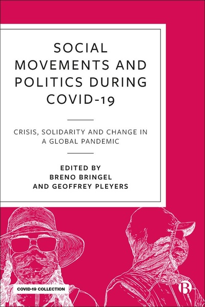 EPUB and EPDF available Open Access under CC-BY-NC-ND licence.Bringing together leading authors in the sociology and social movement fields from all continents, this unique book explores both the global echoes of the pandemic and the different local and national responses adopted by different actors.