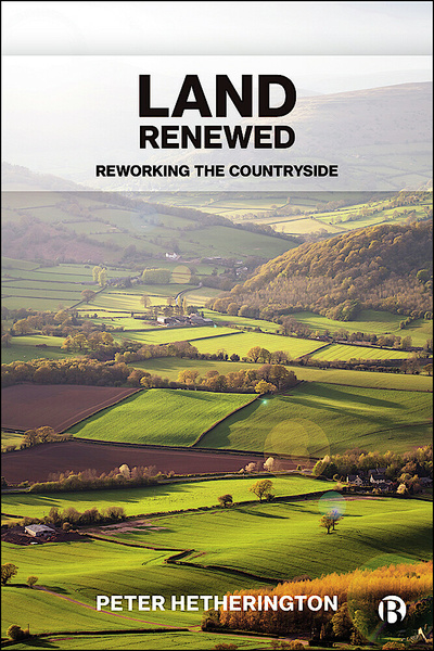Exploring the challenges of climate change, Brexit and recovery from the COVID-19 pandemic, Peter Hetherington argues that we need to re-shape the countryside with an adventurous new agenda for rural life outside the EU.