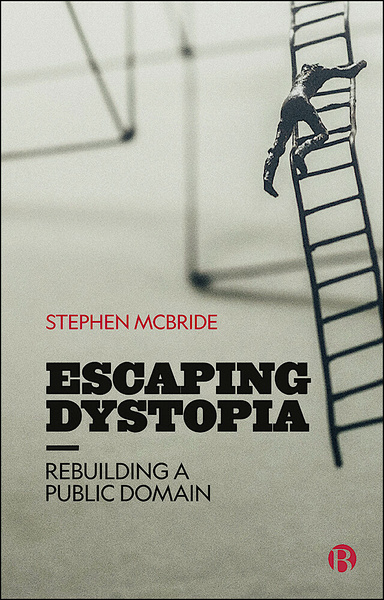 Overcoming crises and forging alternatives is the most pressing issue of our times. In this book, Stephen McBride explores the multiple crises defining neoliberalism, identifying the linkages between them, and argues for radical solutions to revive our increasingly dystopian political and economic world.