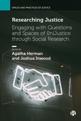 Understanding justice, for many, begins with questions of injustice. Giving insights into real life research practices for scholars at all levels, this book aids our understanding of how to employ and live justice through our work and daily lives.