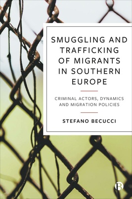 This book focuses on migrant smuggling and trafficking in Italy, Spain and Greece, tackling key issues such as the role of criminals and the economic factors that expose migrants to exploitation upon arrival.