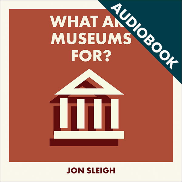 Museums today are a cultural battleground. Jon Sleigh maintains that museums must be for all people and inclusion must be at the heart of everything they do. He uses museum objects from different museums to explore trust-building, representation, digital access, conflicting narratives, removal from display and restitution.