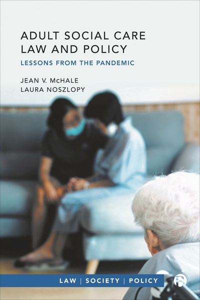 Available Open Access digitally under CC-BY-NC-ND licence. The pandemic exposed weaknesses in adult social care, putting people who draw on services in more precarious positions. This book explores the impact of emergency laws and operational changes, providing solutions for improving laws and regulations going forwards.