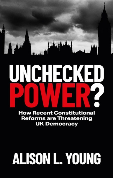 Alison Young provides the first consolidated account of constitutional changes taking place which strengthen governmental powers and weaken political and legal checks, arguing that the democracy is being endangered.