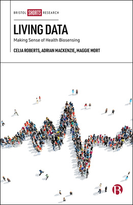 This book critiques the popular claim that ‘more information’ equates to ‘better health’ and explores the potential challenges related to people’s changing relationships with traditional health systems as access to, and control over data shifts.