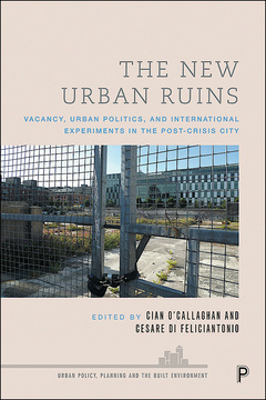 The New Urban Ruins