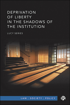 Deprivation of Liberty in the Shadows of the Institution