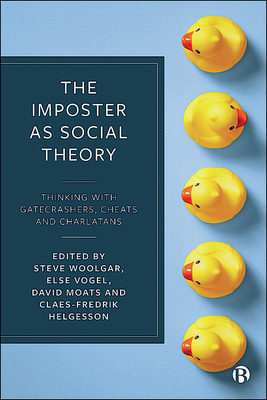 Edited by expert scholars, this volume explores the &#039;imposter&#039; through empirical cases, including click farms, bikers, business leaders and fraudulent scientists, providing insights into the social relations and cultural forms from which they emerge.