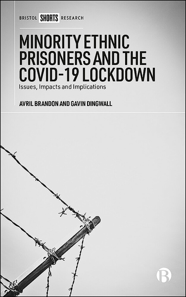 This insightful book identifies the risks posed by prison lockdowns to minority ethnic prisoners, foreign national prisoners and prisoners from Traveller and Roma communities who are disproportionately represented in prisons across the UK and the Republic of Ireland.