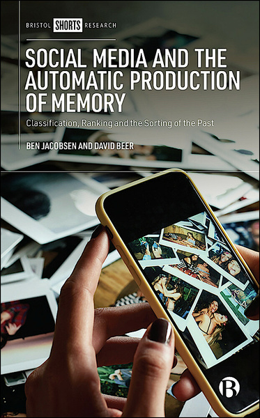 Social media platforms hold vast amounts of data about our lives. Content from the past is increasingly being presented in the form of ‘memories’. Critically exploring this new form of memory making, this unique book asks how social media are beginning to change the way we remember.