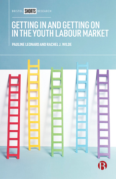 Getting In and Getting On in the Youth Labour Market