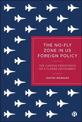 The no-fly zone is a frequently used tool in the US foreign policy arsenal, despite detrimental, or even catastrophic, results. This book examines why the tool has such a hold on leaders’ imaginations and rhetoric in spite of its patchy record in practice.