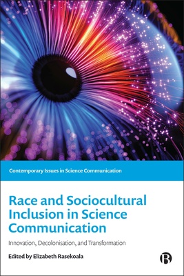 This radical volume disrupts circular debates around diversity, equity, and inclusion in science communication to address the gaps in the field. Bringing to the fore marginalised voices of so-called &#039;racialised minorities&#039;, and those from Global South regions, it interrogates the global footprint of the science communication enterprise.