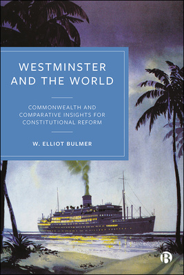 Constitutional scholar Elliot Bulmer considers what Britain might learn from Westminster-derived constitutions around the world. Exploring the principles of Westminster Model constitutions and their impact on democracy, human rights and good government, this book builds to a bold re-imagining of the United Kingdom’s future written framework.