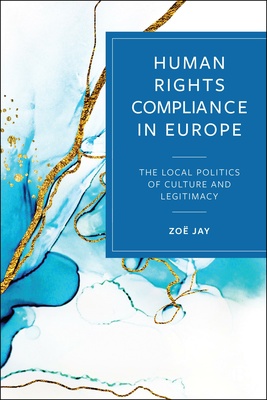 The European Court of Human Rights depends on the good faith cooperation of its members to implement judgement and maintain legitimacy. This book presents an innovative framework for understanding how local cultures dynamically shape states’ ideas about what is and is not legitimate in international human rights regimes.