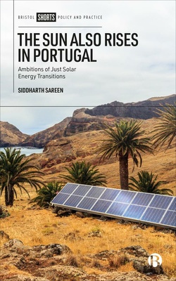 Portugal has recently achieved a five-fold increase in solar capacity and its National Energy and Climate Plan has set an ambitious future target. This book considers whether this ambition will bear out in practice, and how social justice might be addressed, in a one-stop resource for policy makers, practitioners and scholars.