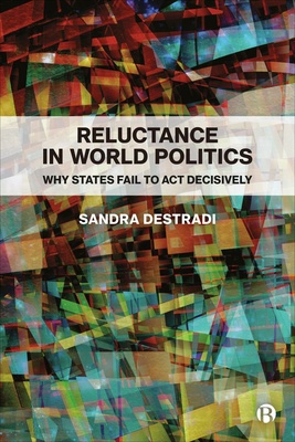 This book develops a concept and a theory of reluctance in world politics. Applying it to regional crisis management by leading powers, it finds that reluctance emerges when governments fail to devise clear foreign policy preferences and face competing international pressures.