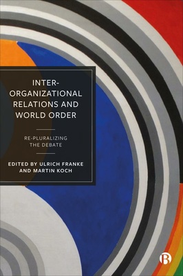 Bringing together a team of experts, this volume sheds new light on inter-organizational relations in world politics. It demonstrates that, just as inter-organizations relations themselves are diverse and complex, research on this topic should also be pluralistic in order to draw new and valuable results and insights.