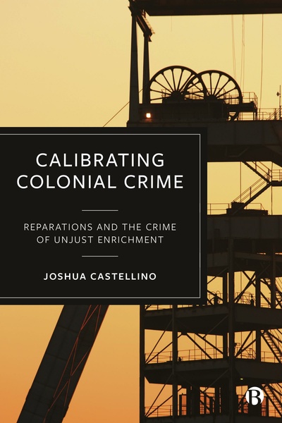 Examining the harmful effects of colonisation, this book highlights the law&#039;s crucial role in driving real change. Eminent scholar Joshua Castellino proposes a five-point strategy to create a fairer system through innovative reparations and heal our planet.