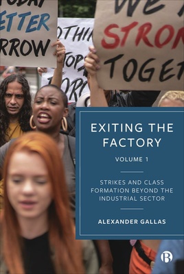 Drawing on case studies from Germany, Britain and Spain, this book offers a novel assessment of labour struggles and class formation. Gallas explores key issues around class relations, struggles around waged and unwaged work and labour movements in contemporary capitalism to bring class theory back to labour studies.