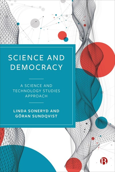 An invaluable resource to help understand the role of scientific knowledge in governance, societal developments and democracy, this accessible book introduces students to perspectives from the field of science and technology studies.