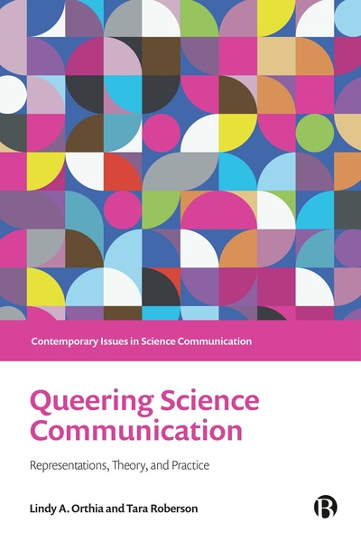 Written by leading experts, this collection examines representations of queerness in popular science and media, asks what it means for the field to ‘queer’ science communication theories and research agendas and offers practical examples and case studies for fostering radical inclusivity and equity in the science communication field.