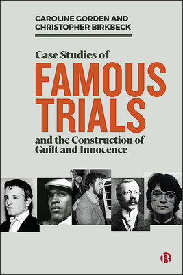 From the trials of Oscar Pistorius to O. J. Simpson and Michael Jackson, this innovative book provides a critical review of 11 high profile criminal cases. It delivers an accessible examination of the sociological and psychological processes underpinning the construction of guilt and innocence in criminal trials, the media and wider society.