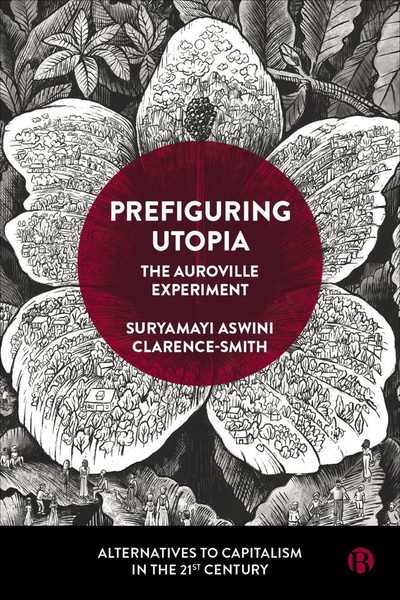 This book, offering in-depth analysis from a native scholar, is a critical examination of the world-renowned community Auroville located in Tamil Nadu, South India as a site of spiritually prefigurative utopian practice.