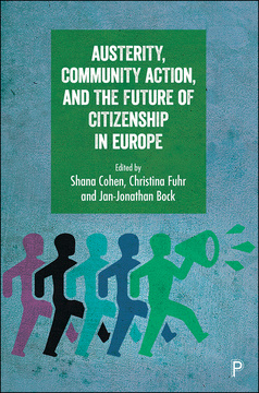 Austerity, Community Action, and the Future of Citizenship in Europe