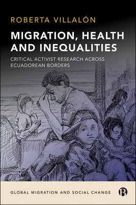 This interdisciplinary activist research project shows the health and well-being impacts of transnational migration on Ecuadorean families. Roberta Villalón documents the intersection of social inequalities and migration and health policies, and how individual and collective action challenges marginalising structures and fosters social justice.