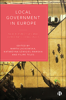 Drawing on classical and emerging research perspectives, this comprehensive book provides an up-to-date review of local government in Europe.