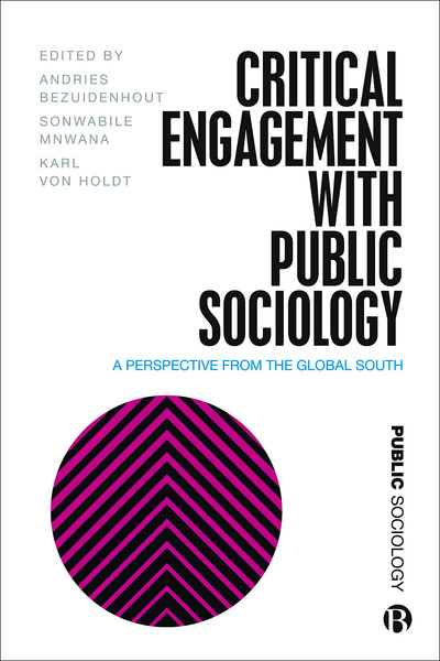 Involving four generations of Global South researchers, this book provides a theoretical and empirical critique of Burawoy’s model of public sociology. It offers a bridge between debates on public sociology and decolonial frameworks.