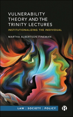 Vulnerability theory shows that we all depend on each other, so laws should focus on shared responsibility, not just individual independence. Based on lectures at Trinity College Dublin, this book offers a fresh, insightful analysis and urges a shift in law and policy towards collective care.