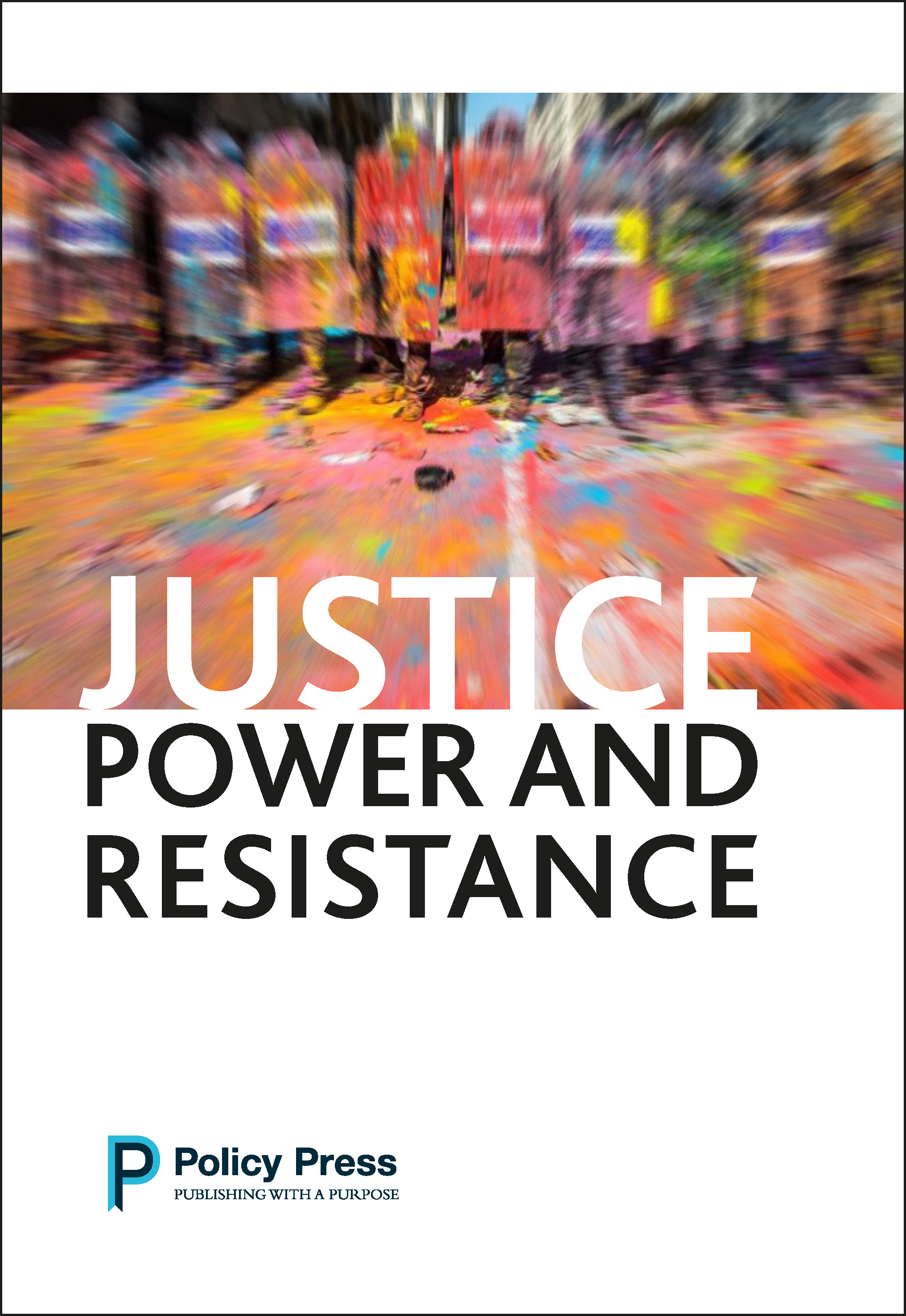 Justice, Power and Resistance